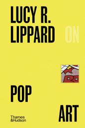 Icon image Lucy R. Lippard on Pop Art