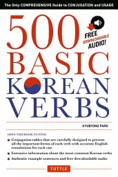 Icon image 500 Basic Korean Verbs: The Only Comprehensive Guide to Conjugation and Usage (Downloadable Audio)