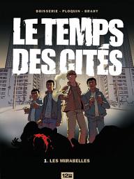 Icon image Le temps des cités: Les Mirabelles