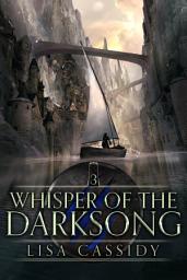Icon image Whisper of the Darksong: A Dark Epic Fantasy