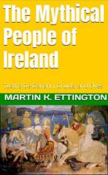 Icon image The Mythical People of Ireland