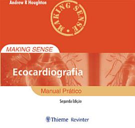 Icon image Making Sense Ecocardiografia: Manual Prático