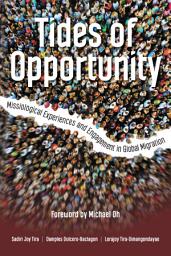 Icon image Tides of Opportunity: Missiological Experiences and Engagement in Global Migration