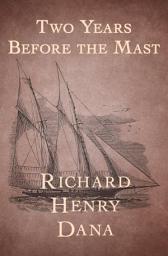 Icon image Two Years Before the Mast