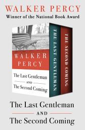 Icon image The Last Gentleman and The Second Coming