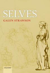 Icon image Selves: An Essay in Revisionary Metaphysics