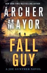Icon image Fall Guy: A Joe Gunther Novel