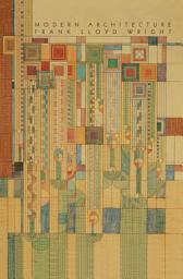 Icon image Modern Architecture: Being the Kahn Lectures for 1930