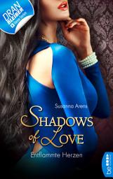 Icon image Entflammte Herzen - Shadows of Love