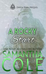 Icon image A Rocky Start: A Romance Suspense Series Prequel Adventure
