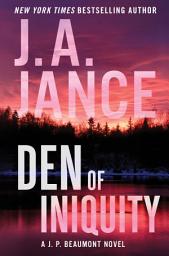 Icon image Den of Iniquity: A J.P. Beaumont Novel