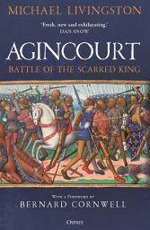 Icon image Agincourt: Battle of the Scarred King