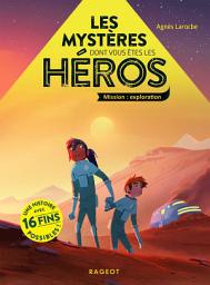 Icon image Les mystères dont vous êtes les héros - Mission Exploration