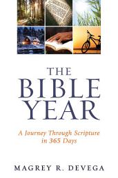 Icon image The Bible Year Devotional: A Journey Through Scripture in 365 Days