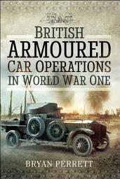 Icon image British Armoured Car Operations in World War I