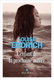 Icon image L'Enfant de la prochaine aurore
