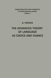 Icon image The Advanced Theory of Language as Choice and Chance