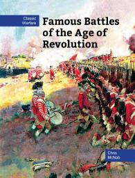 Icon image Famous Battles of the Age of Revolution