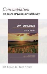 Icon image Books-in-Brief: Contemplation: An Islamic Psychospiritual Study