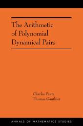 Icon image The Arithmetic of Polynomial Dynamical Pairs