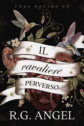 Icon image Il Cavaliere Perverso
