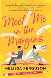 Icon image Meet Me in the Margins: A Sweet Workplace Rom-Com for People Who Love Books