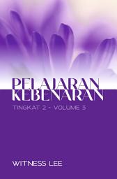 Icon image Pelajaran Kebenaran Tingkat 2 : Volume 3