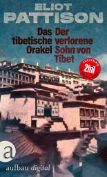 Icon image Das tibetische Orakel & Der verlorene Sohn von Tibet: Ausgabe 2