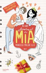 Icon image Journal de Mia - Tome 4 - Paillettes et courbettes