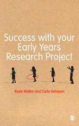Icon image Success with your Early Years Research Project