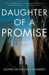 Icon image Daughter of a Promise: A Novel