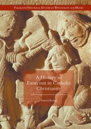 Icon image A History of Exorcism in Catholic Christianity