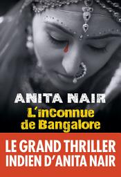 Icon image L'Inconnue de Bangalore