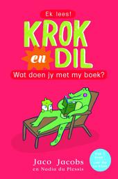 Icon image Krok en Dil Vlak 2 Boek 1: Wat doen jy met my boek?