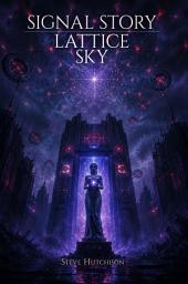 Icon image Signal Story: Lattice Sky