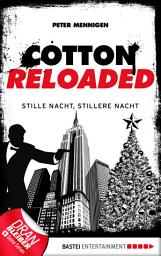 Icon image Cotton Reloaded - 39: Stille Nacht, stillere Nacht