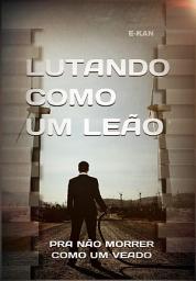 Icon image Lutando Como Um Leão