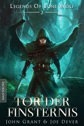 Icon image Legends of Lone Wolf 02 - Tor der Finsternis: Ein Fantasy Roman in der Welt des Einsamen Wolf