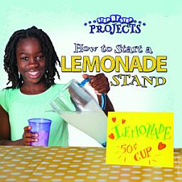 Icon image How to Start a Lemonade Stand