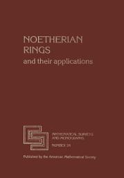 Icon image Noetherian Rings and Their Applications