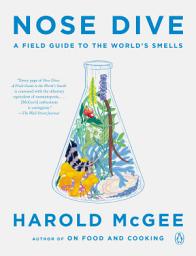 Icon image Nose Dive: A Field Guide to the World's Smells