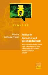 Icon image Toxische Sprache und geistige Gewalt: Wie judenfeindliche Denk- und Gefühlsmuster seit Jahrhunderten unsere Kommunikation prägen