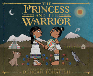Icon image The Princess and the Warrior: A Tale of Two Volcanoes
