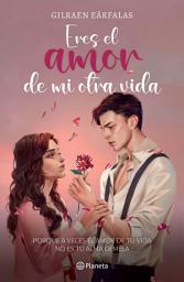 Icon image Eres el amor de mi otra vida