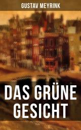 Icon image Das grüne Gesicht: Ein mystischer Liebesroman