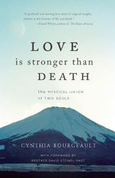 Icon image Love is Stronger than Death: The Mystical Union of Two Souls