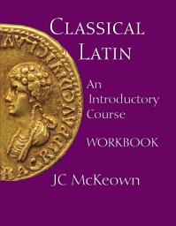 Icon image Classical Latin: An Introductory Course Workbook