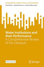 Icon image Water Institutions and their Performance: A Comprehensive Review of the Literature