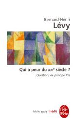Icon image Qui a peur du XXIe siècle ? (Questions de principe, XIII)