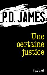 Icon image Une certaine justice